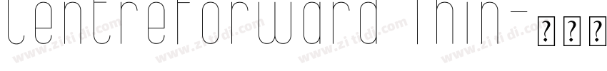 CentreForward Thin字体转换